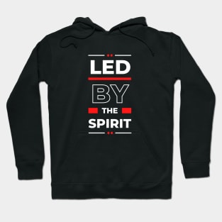 Led By The Spirit | Christian Typography Hoodie